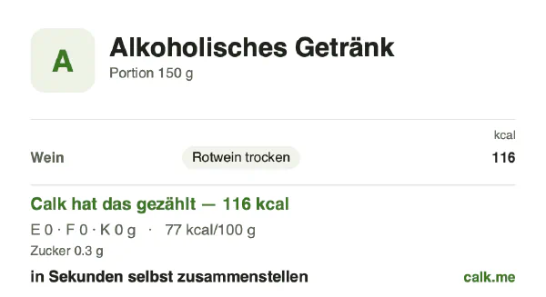 Calk-Karte für die kalorienärmere Variante von Alkoholisches Getränk: 77 kcal pro 100 g, Eiweiß/Fett/Kohlenhydrate 0/0/100