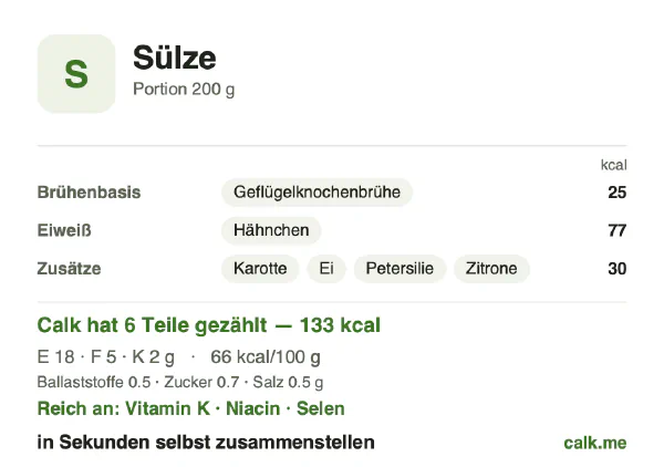 Calk-Karte für die kalorienärmere Variante von Sülze: 66 kcal pro 100 g, Eiweiß/Fett/Kohlenhydrate 57/38/5