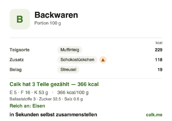 Calk-Karte für die kalorienreichere Variante von Backwaren: 366 kcal pro 100 g, Eiweiß/Fett/Kohlenhydrate 5/38/56