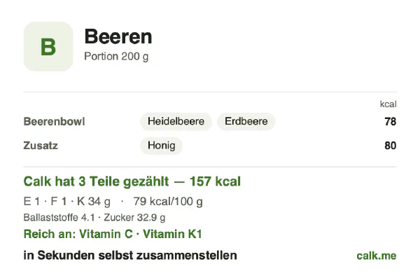 Calk-Karte für die kalorienärmere Variante von Beeren: 79 kcal pro 100 g, Eiweiß/Fett/Kohlenhydrate 3/3/94