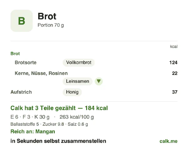 Calk-Karte für die kalorienärmere Variante von Brot: 263 kcal pro 100 g, Eiweiß/Fett/Kohlenhydrate 13/17/69