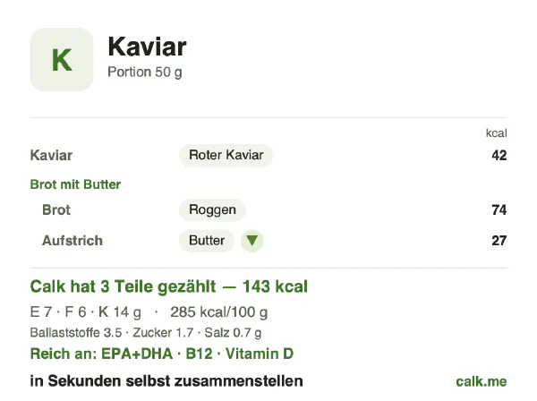 Calk-Karte für die kalorienärmere Variante von Kaviar: 285 kcal pro 100 g, Eiweiß/Fett/Kohlenhydrate 21/38/40