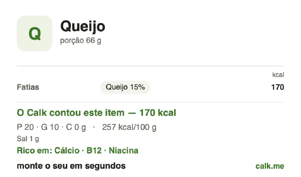 Cartão do Calk para a versão menos calórica de Queijo: 257 kcal por 100 g, proteína/gordura/carboidratos 47/53/0