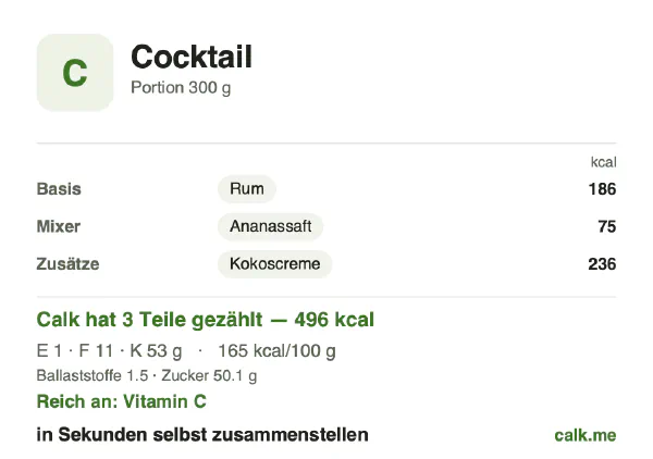 Calk-Karte für die kalorienreichere Variante von Cocktail: 161 kcal pro 100 g, Eiweiß/Fett/Kohlenhydrate 2/31/67