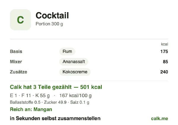 Calk-Karte für die kalorienreichere Variante von Cocktail: 167 kcal pro 100 g, Eiweiß/Fett/Kohlenhydrate 2/30/68