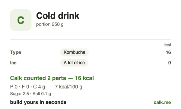 Lower calorie Calk card for Cold drink: 7 kcal per 100 g, protein/fat/carbs 1/0/99