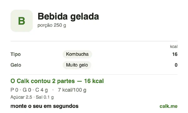 Cartão do Calk para a versão menos calórica de Bebida gelada: 7 kcal por 100 g, proteína/gordura/carboidratos 1/0/99