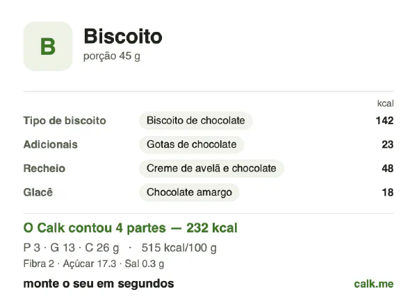 Cartão do Calk para a versão mais calórica de Biscoito: 515 kcal por 100 g, proteína/gordura/carboidratos 5/50/45