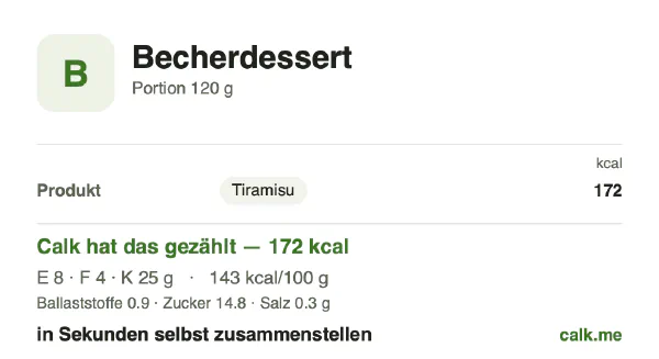 Calk-Karte für die kalorienreichere Variante von Becherdessert: 143 kcal pro 100 g, Eiweiß/Fett/Kohlenhydrate 19/23/58