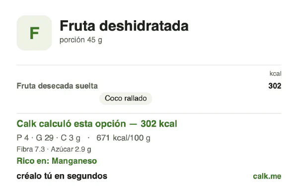 Tarjeta de Calk, versión más calórica de Fruta deshidratada: 671 kcal por 100 g, proteínas/grasas/carbohidratos 5/91/4