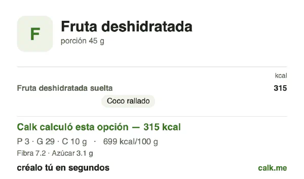 Tarjeta de Calk, versión más calórica de Fruta deshidratada: 699 kcal por 100 g, proteínas/grasas/carbohidratos 4/83/13