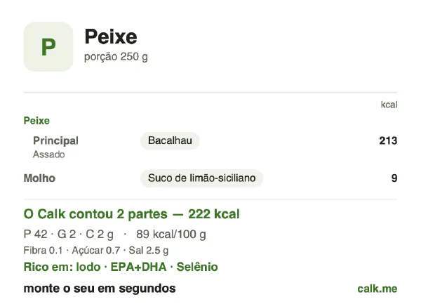 Cartão do Calk para a versão menos calórica de Peixe: 89 kcal por 100 g, proteína/gordura/carboidratos 84/11/5