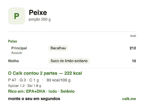 Cartão do Calk para a versão menos calórica de Peixe: 89 kcal por 100 g, proteína/gordura/carboidratos 86/11/2