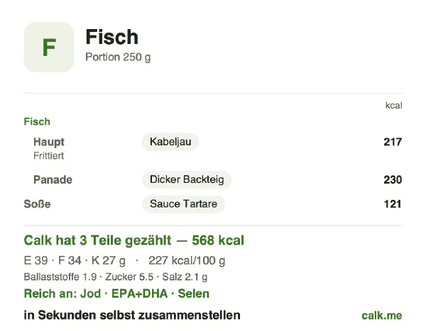 Calk-Karte für die kalorienreichere Variante von Fisch: 227 kcal pro 100 g, Eiweiß/Fett/Kohlenhydrate 28/54/19