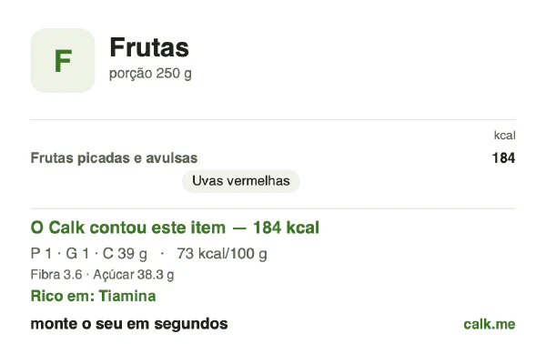 Cartão do Calk para a versão mais calórica de Frutas: 73 kcal por 100 g, proteína/gordura/carboidratos 3/3/93
