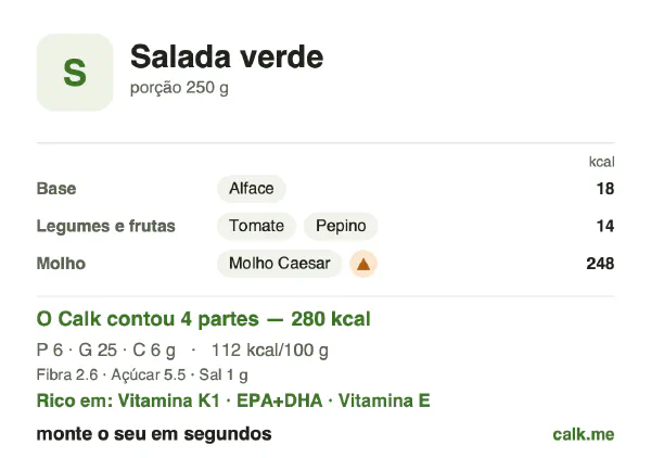 Cartão do Calk para a versão mais calórica de Salada verde: 112 kcal por 100 g, proteína/gordura/carboidratos 8/83/9