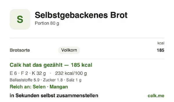 Calk-Karte für die kalorienärmere Variante von Selbstgebackenes Brot: 232 kcal pro 100 g, Eiweiß/Fett/Kohlenhydrate 14/12/74