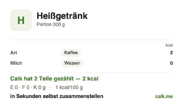 Calk-Karte für die kalorienärmere Variante von Heißgetränk: 1 kcal pro 100 g, Eiweiß/Fett/Kohlenhydrate 48/0/52