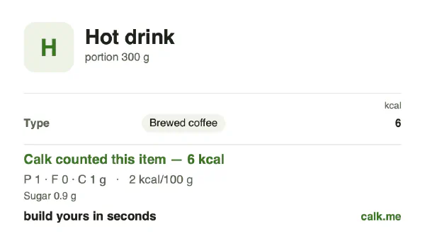 Lower calorie Calk card for Hot drink: 2 kcal per 100 g, protein/fat/carbs 40/0/60
