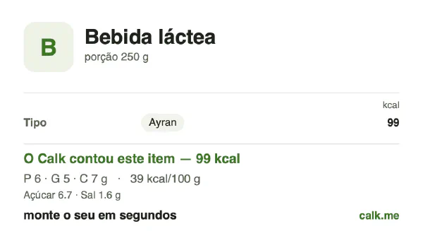 Cartão do Calk para a versão menos calórica de Bebida láctea: 39 kcal por 100 g, proteína/gordura/carboidratos 24/47/29