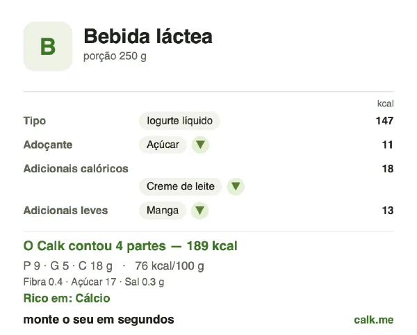 Cartão do Calk para a versão mais calórica de Bebida láctea: 76 kcal por 100 g, proteína/gordura/carboidratos 22/31/47