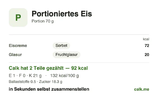 Calk-Karte für die kalorienärmere Variante von Einzelportion Eis: 132 kcal pro 100 g, Eiweiß/Fett/Kohlenhydrate 2/4/93