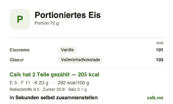 Calk-Karte für die kalorienreichere Variante von Einzelportion Eis: 292 kcal pro 100 g, Eiweiß/Fett/Kohlenhydrate 6/48/45