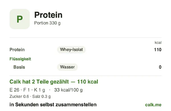Calk-Karte für die kalorienärmere Variante von Proteinshake: 33 kcal pro 100 g, Eiweiß/Fett/Kohlenhydrate 88/7/5