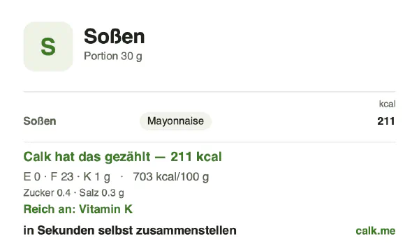 Calk-Karte für die kalorienreichere Variante von Soßen: 703 kcal pro 100 g, Eiweiß/Fett/Kohlenhydrate 1/98/1