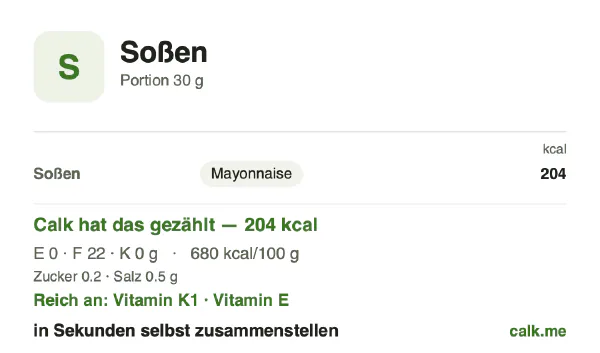 Calk-Karte für die kalorienreichere Variante von Soßen: 680 kcal pro 100 g, Eiweiß/Fett/Kohlenhydrate 1/99/0