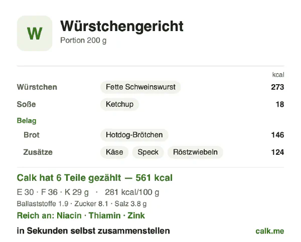 Calk-Karte für die kalorienreichere Variante von Wurstgericht: 281 kcal pro 100 g, Eiweiß/Fett/Kohlenhydrate 22/58/21
