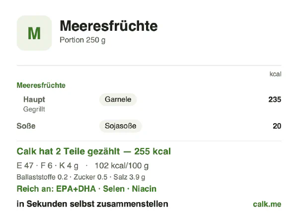 Calk-Karte für die kalorienärmere Variante von Meeresfrüchte: 102 kcal pro 100 g, Eiweiß/Fett/Kohlenhydrate 73/21/6