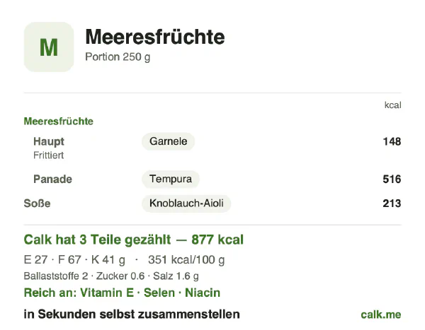 Calk-Karte für die kalorienreichere Variante von Meeresfrüchte: 351 kcal pro 100 g, Eiweiß/Fett/Kohlenhydrate 13/69/19
