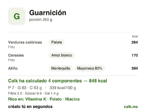 Ficha de Calk, versión más calórica de Guarnición: 339 kcal por 100 g, proteínas/grasas/hidratos 3/67/30