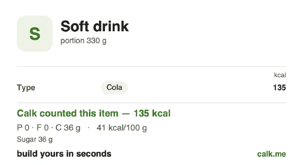 Higher calorie Calk card for Soft drink: 41 kcal per 100 g, protein/fat/carbs 0/0/100