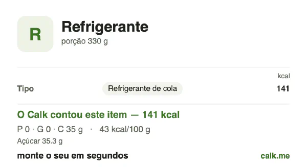 Cartão do Calk para a versão mais calórica de Refrigerante: 43 kcal por 100 g, proteína/gordura/carboidratos 0/0/100