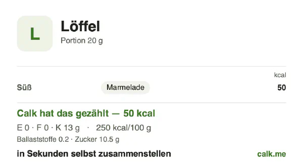 Calk-Karte für die kalorienärmere Variante von Löffelweise: 250 kcal pro 100 g, Eiweiß/Fett/Kohlenhydrate 1/0/99