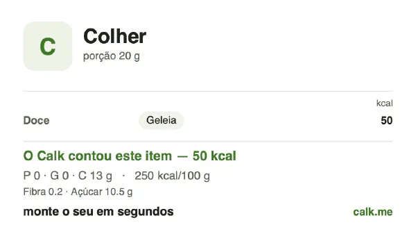 Cartão do Calk para a versão menos calórica de Colheradas: 250 kcal por 100 g, proteína/gordura/carboidratos 1/0/99
