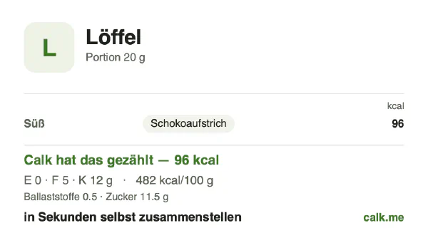 Calk-Karte für die kalorienreichere Variante von Löffelweise: 482 kcal pro 100 g, Eiweiß/Fett/Kohlenhydrate 2/48/50