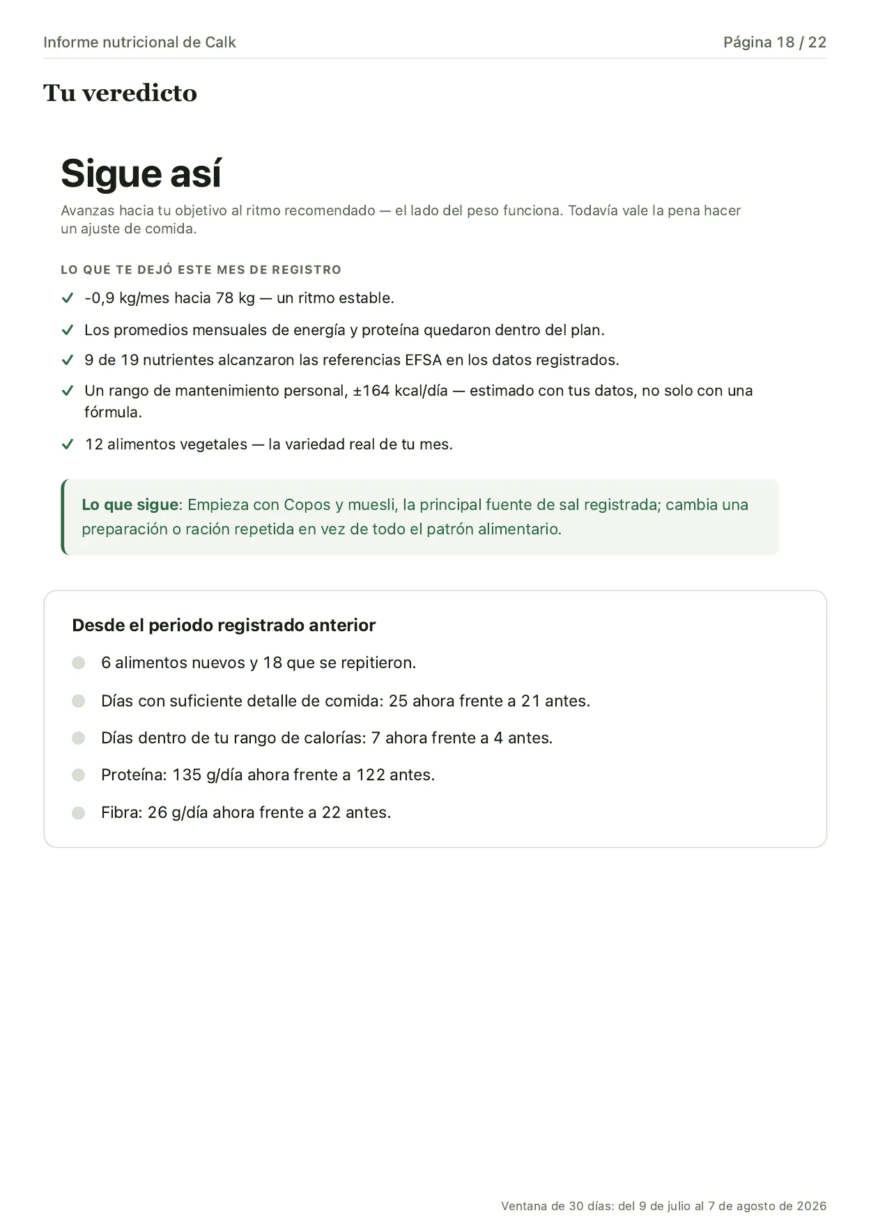 Página de conclusión con el mensaje «Sigue así», las pruebas que lo sustentan, una comparación con el periodo anterior y un siguiente paso.